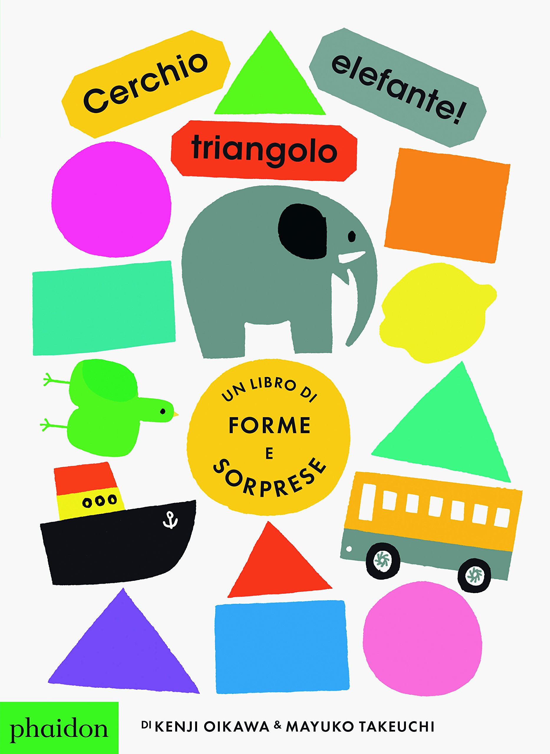 Cerchio, triangolo, elefante!