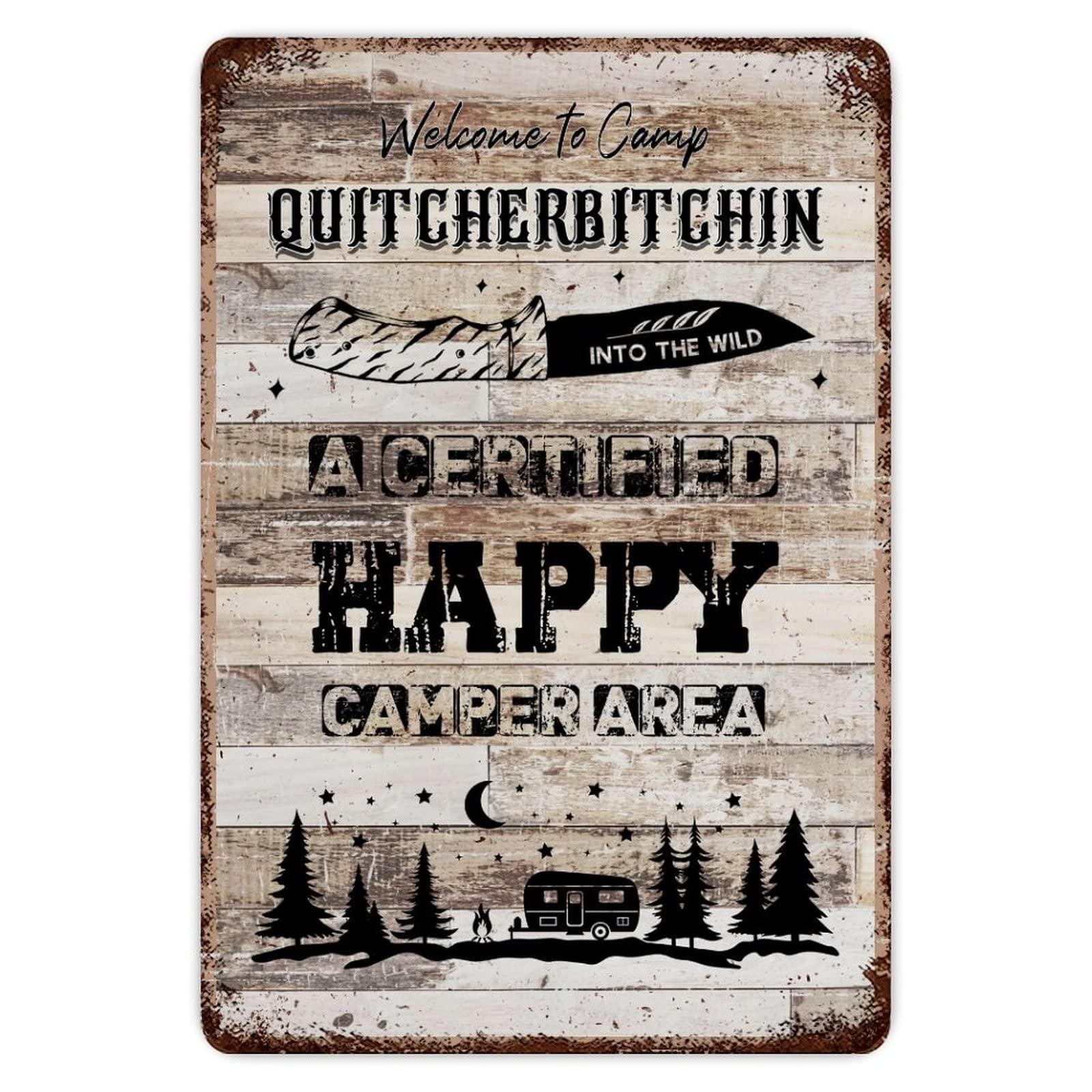 ENEDNATE Funny Vintage Metal Sign Welcome To Camp Quitcherbitchin A Certified Happy Camper Area Aluminum Sign 8x12 inch Metal Tin Sign Retro Wall Door Hanger Decor Sign