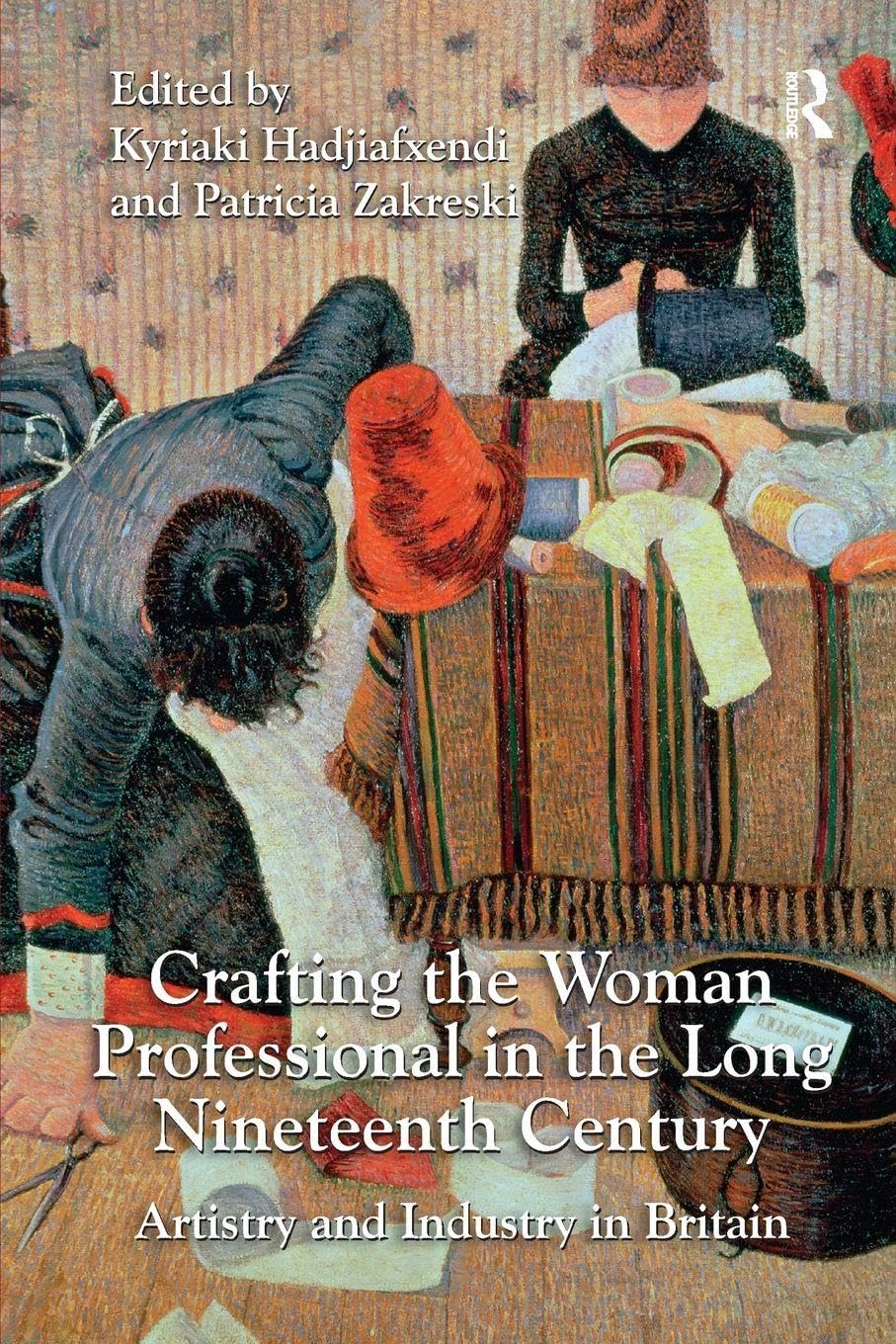 Crafting the Woman Professional in the Long Nineteenth Century histoire genre