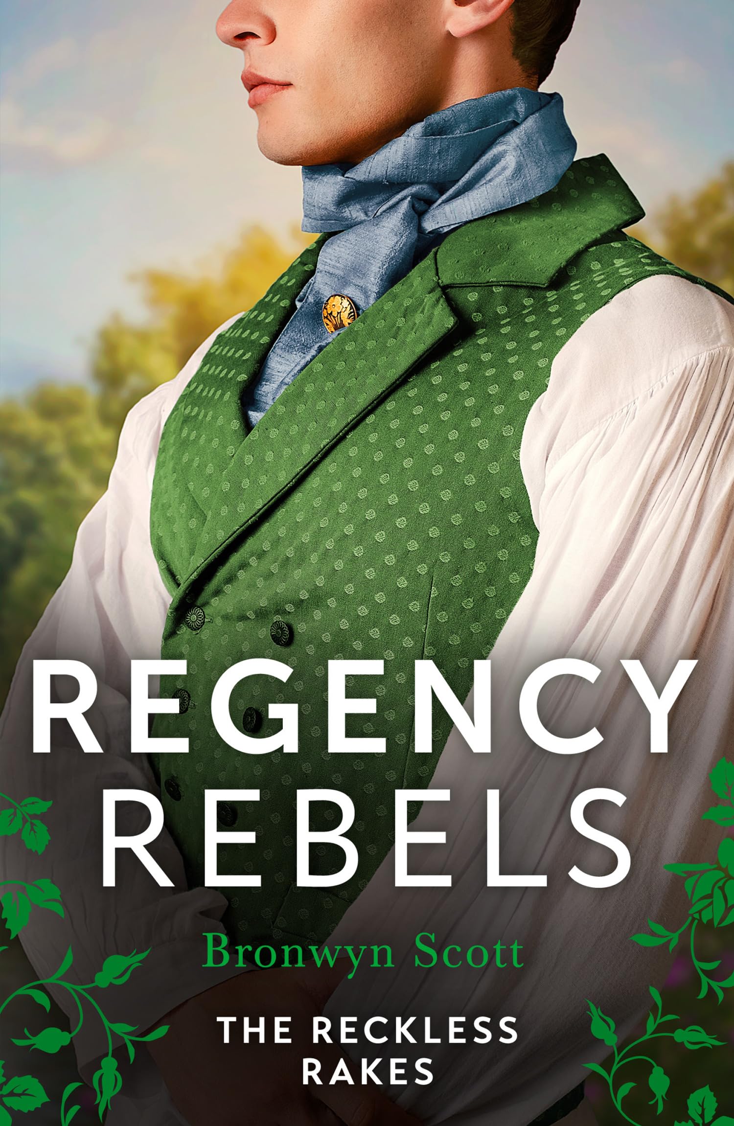 Regency Rebels: The Reckless Rakes – 2 Books in 1: Rake Most Likely to Rebel / Rake Most Likely to Thrill