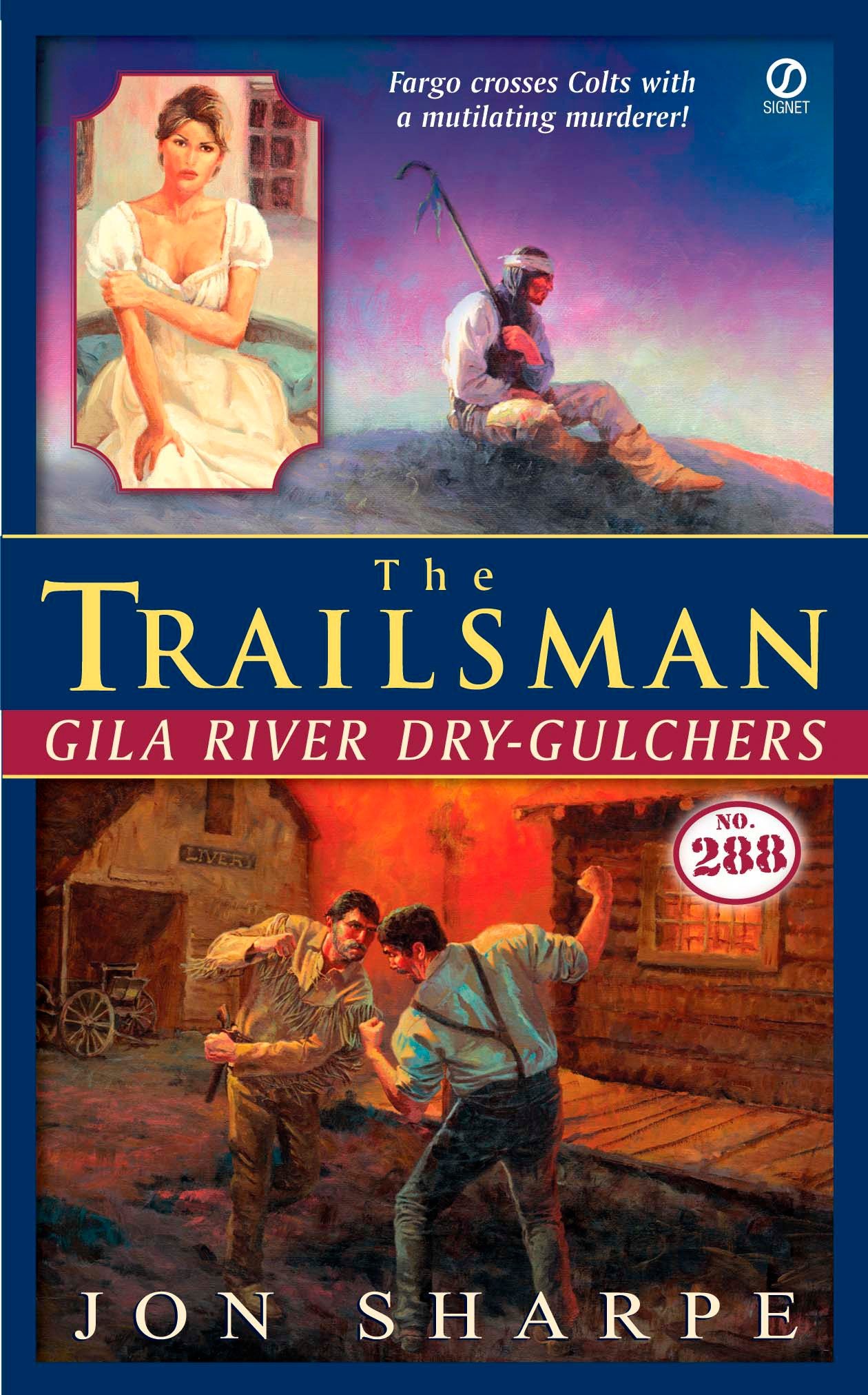 The Trailsman #288: Gila River Dry-Gulchers
