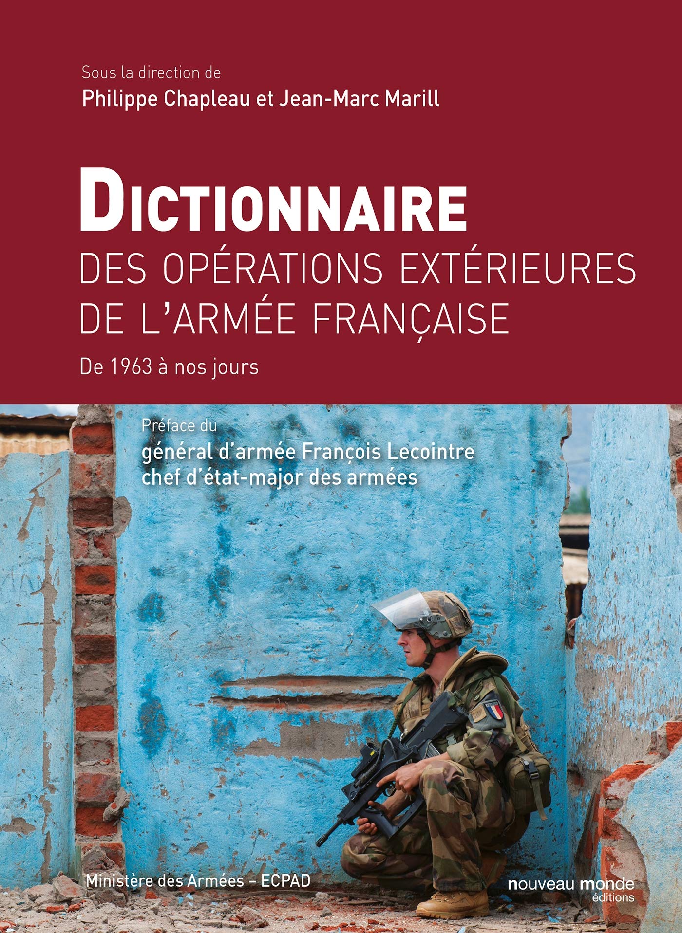 Dictionnaire des opérations extérieures de l'armée française: De 1963 à nos jours