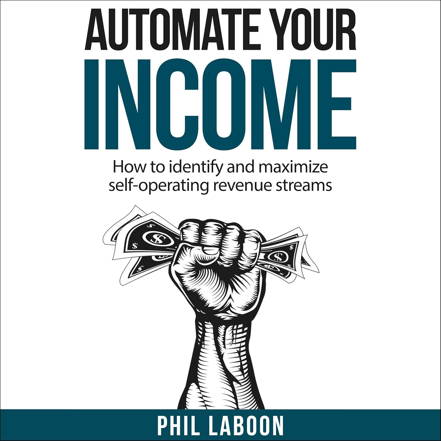 Automate Your Income: How to Identify and Maximize Self-Operating Revenue Streams