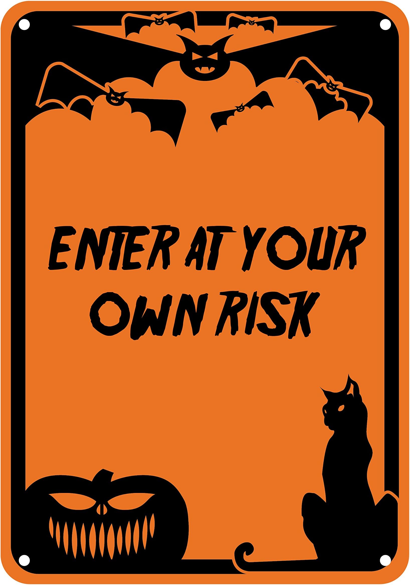 Reflective Aluminum Halloween Sign "Enter At Your Own Risk" 7" x 10" (HW-1326-RA)