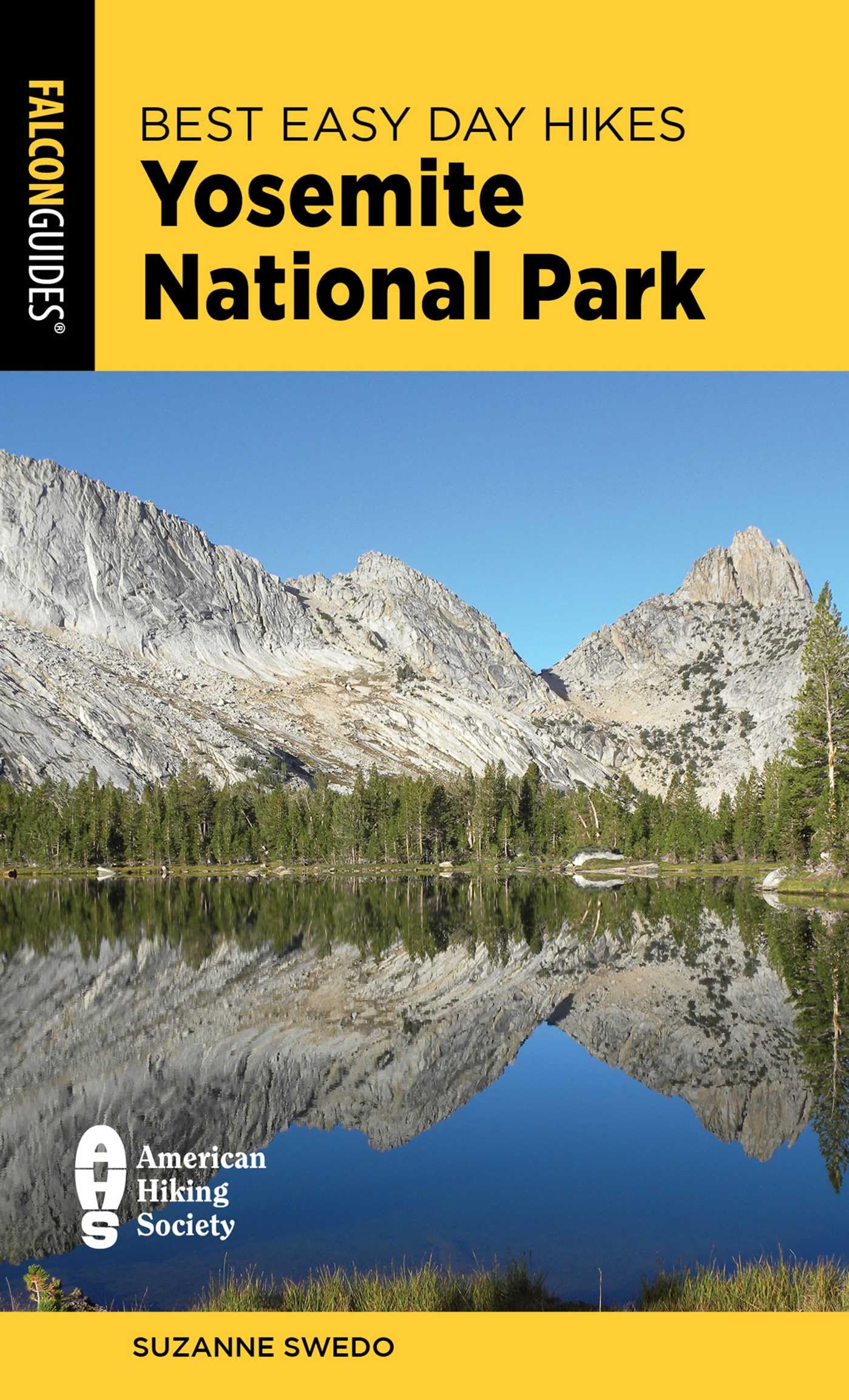 Best Easy Day Hikes Yosemite National Park (Best Easy Day Hikes Series)