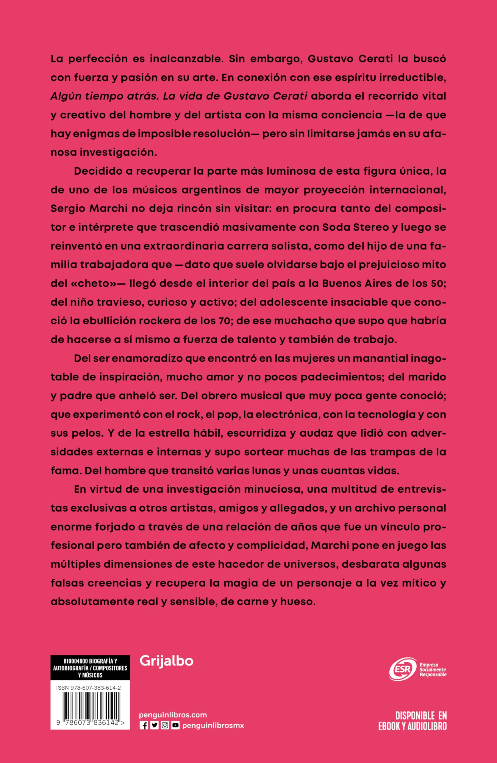 Algún tiempo atrás. La vida de Gustavo Cerati / Some Time Ago. The Life of Gusta vo Cerati: La vida de Gustavo Cerati/ the Life of Gustavo Cerati