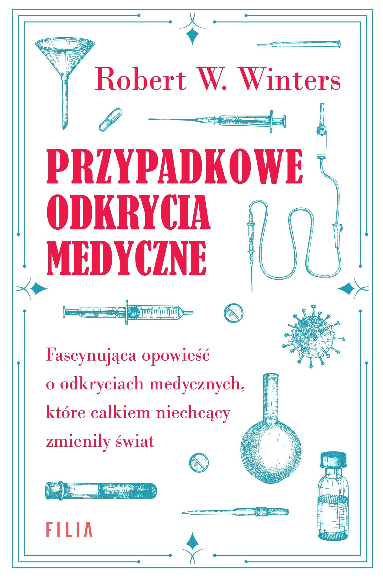 Przypadkowe odkrycia medyczne (Filia na faktach)