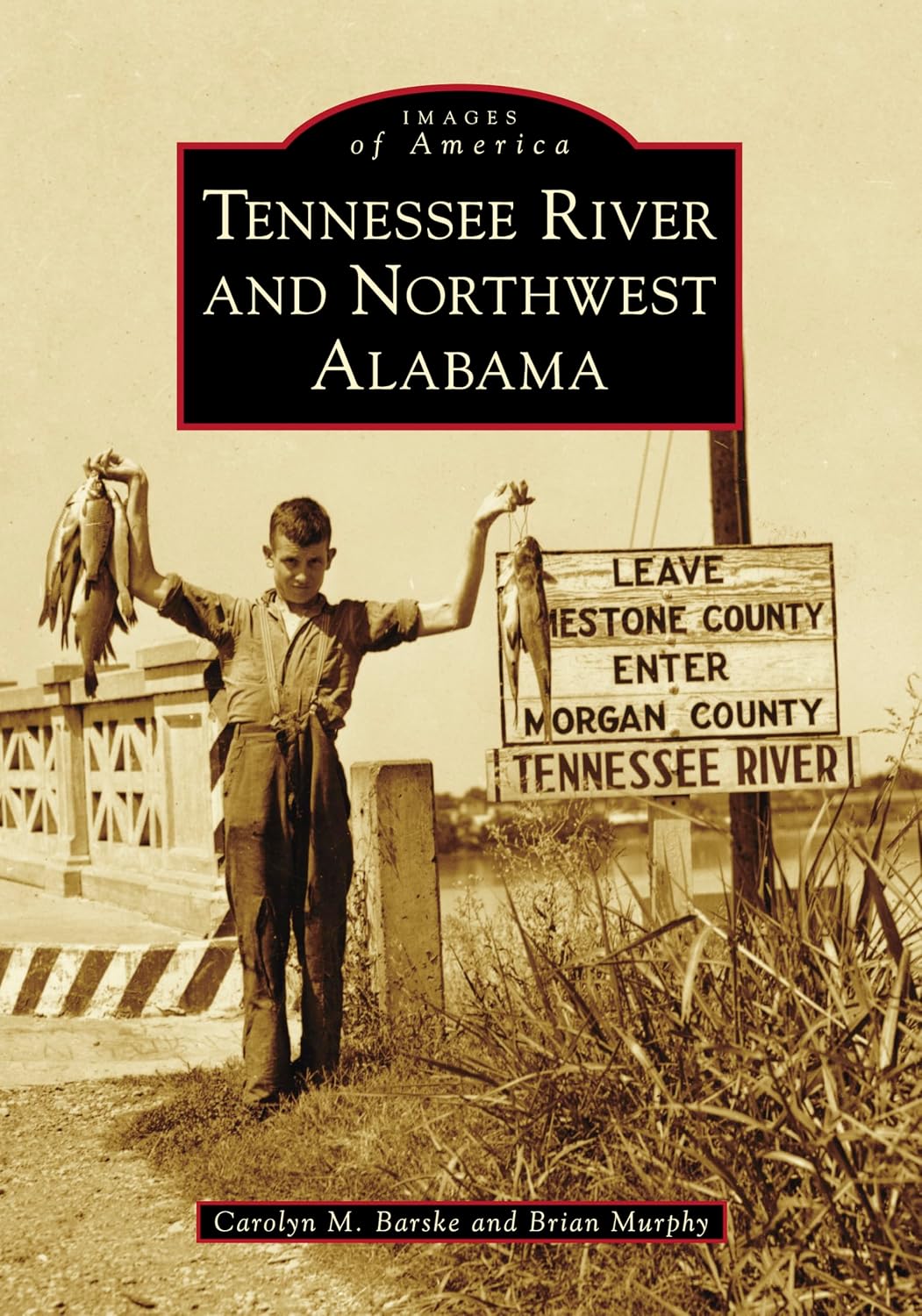 Tennessee River and Northwest Alabama (Images of America)