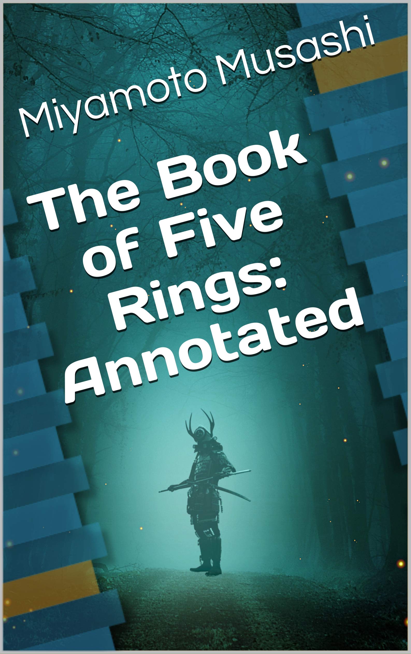 The Book of Five Rings: Annotated
