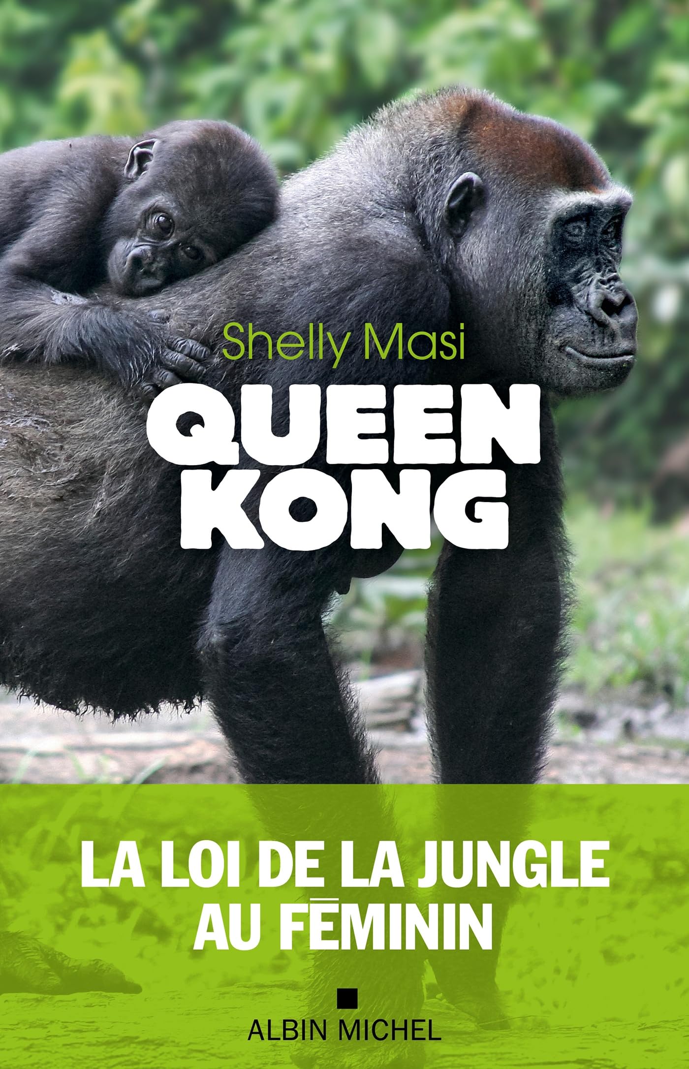 Queen Kong: La loi de la jungle au féminin
