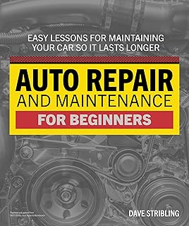 Auto Repair & Maintenance for Beginners