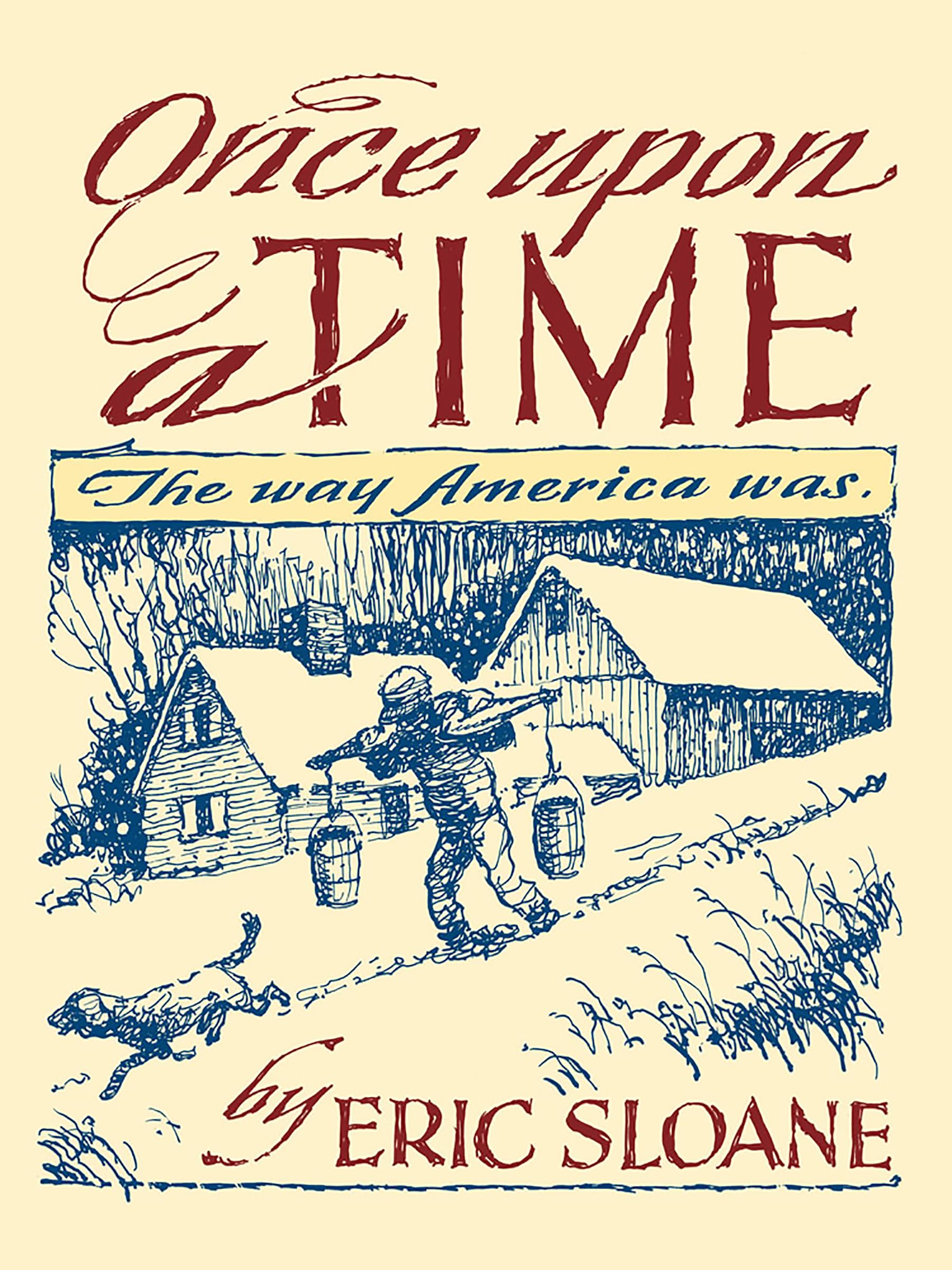 Once Upon a Time: The Way America Was Paperback – Illustrated, August 23, 2005