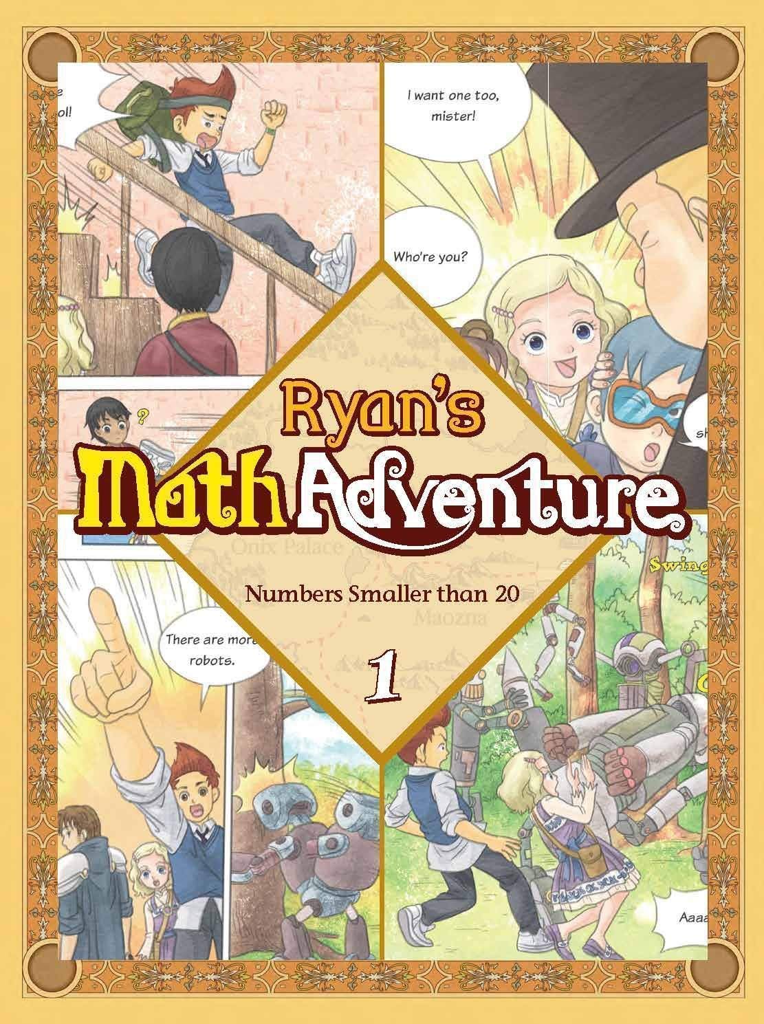 Ryan’s Math 1: Numbers Smaller than 20. Common Core Math, Comic Books, Ages 6-7, Grade 1. Makes Kids Love & Enjoy Math Paperback – April 19, 2018
