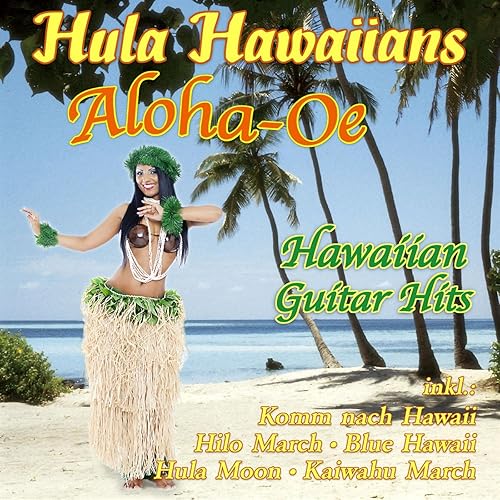 AlohaOe Hawaiian Guitar Hits by Hula Hawaiians on Amazon Music