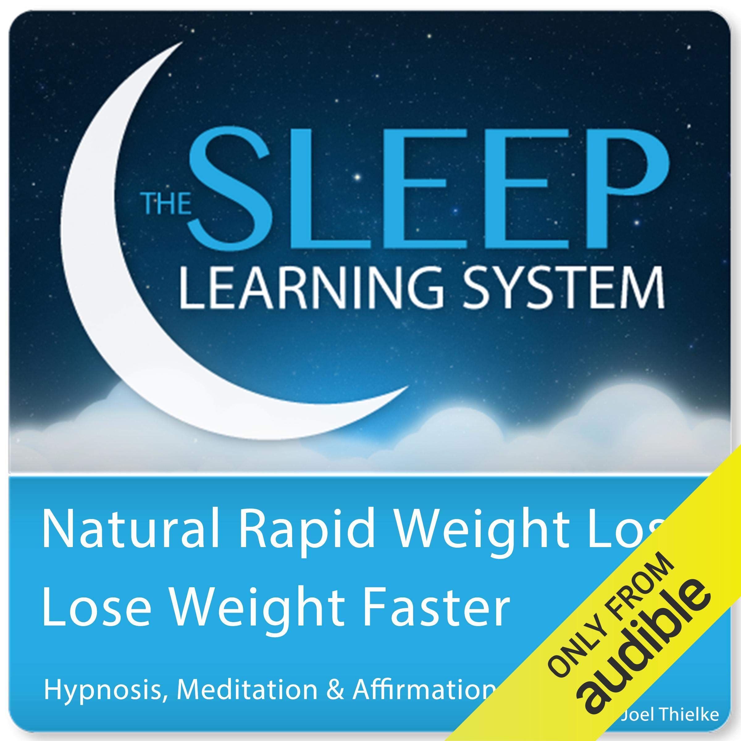 Natural Rapid Weight Loss, Lose Weight Faster with Hypnosis, Meditation, and Affirmations