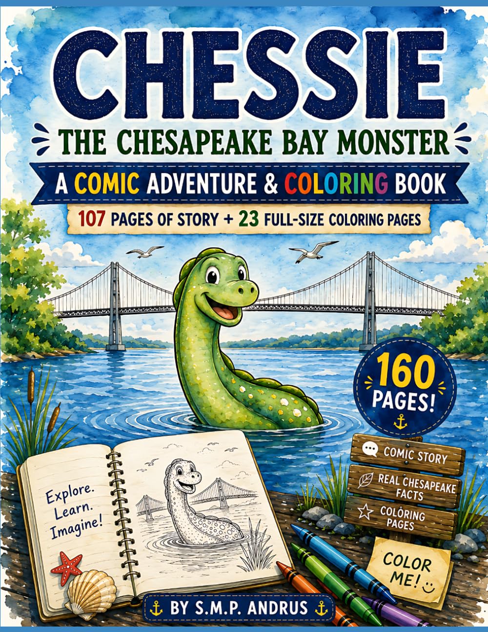 CHESSIE The Chesapeake Bay Monster: A COMIC Adventure & COLORING Book Field Journal ('CHESSIE' the Chesapeake Monster Coloring Books & COMIC Books)
