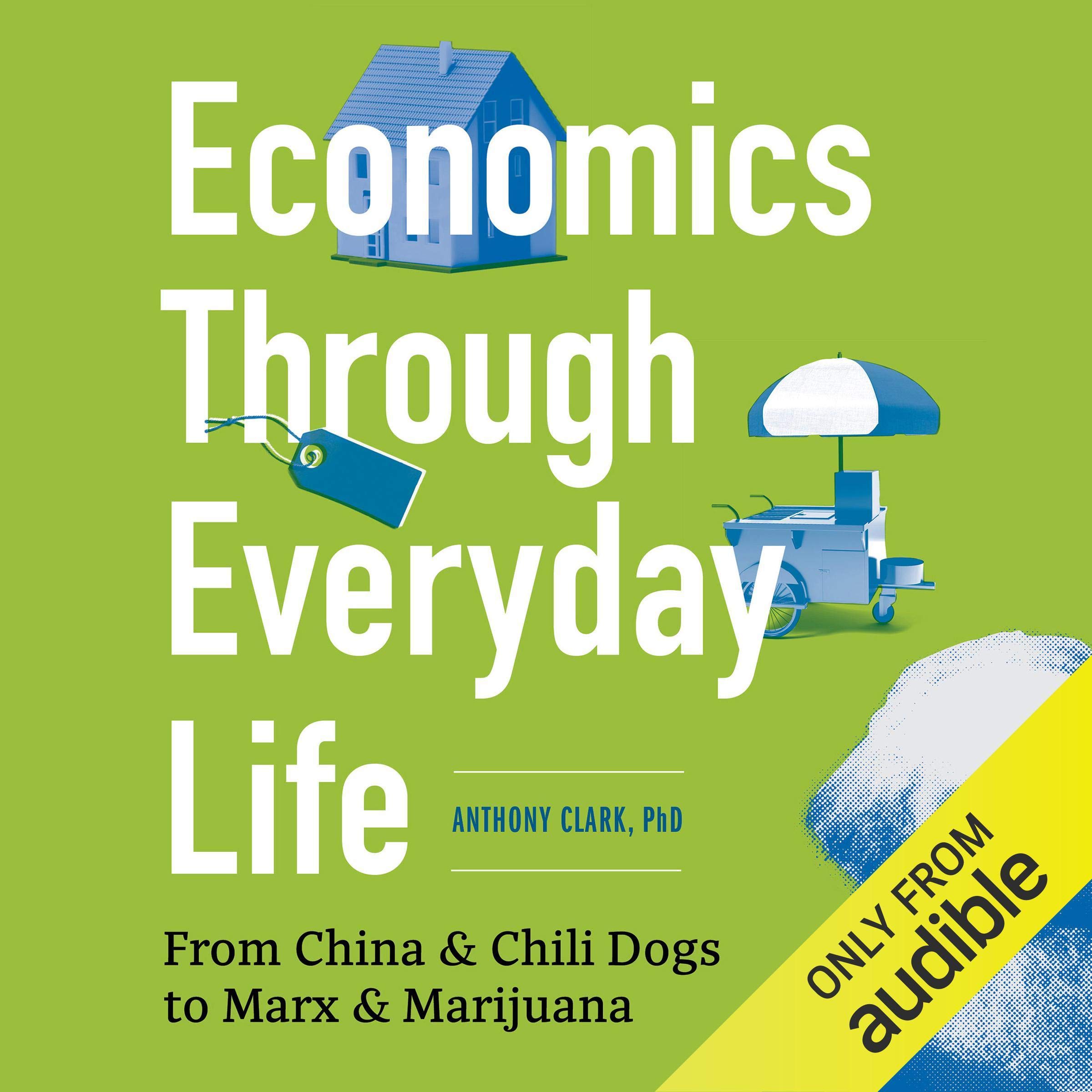 Economics Through Everyday Life