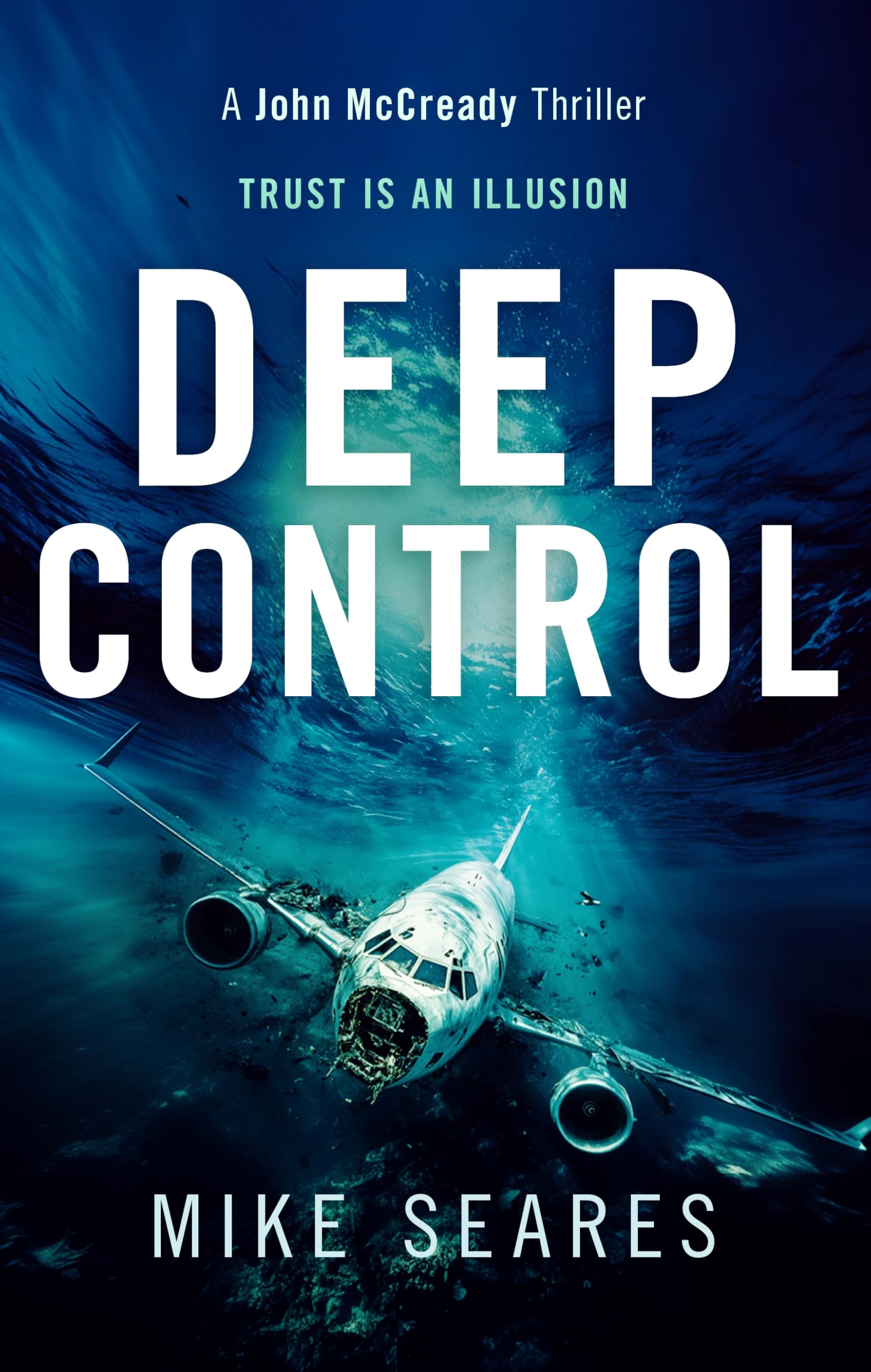 Deep Control Trust is an illusion by Mike Seares (Paperback Book)
