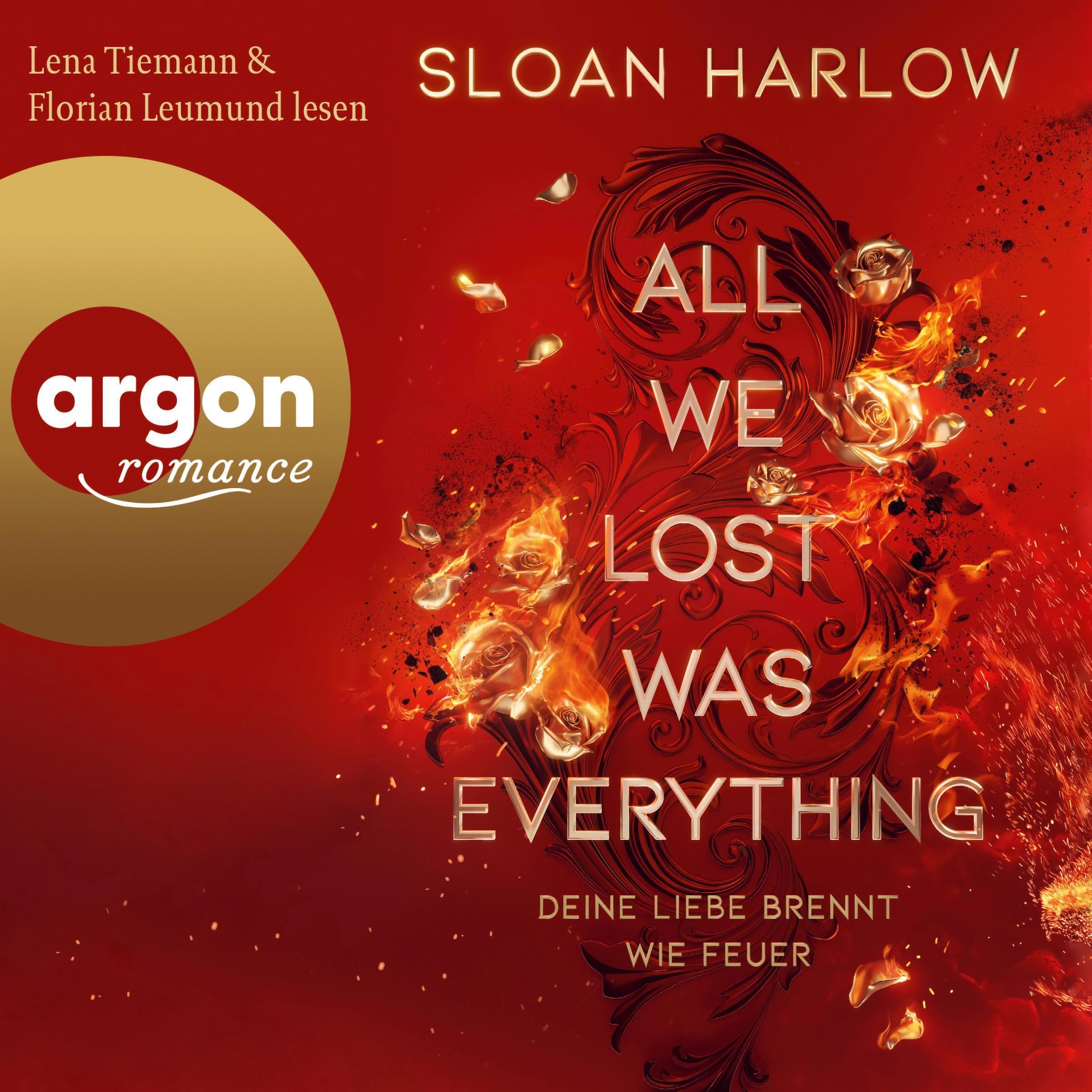 All We Lost Was Everything – Deine Liebe brennt wie Feuer