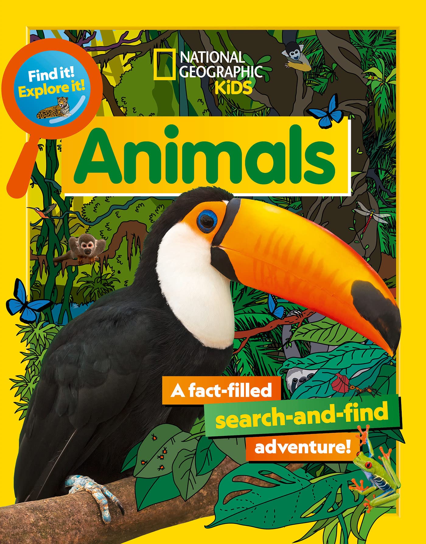 National Geographic Kids Find It! Explore It! Animals