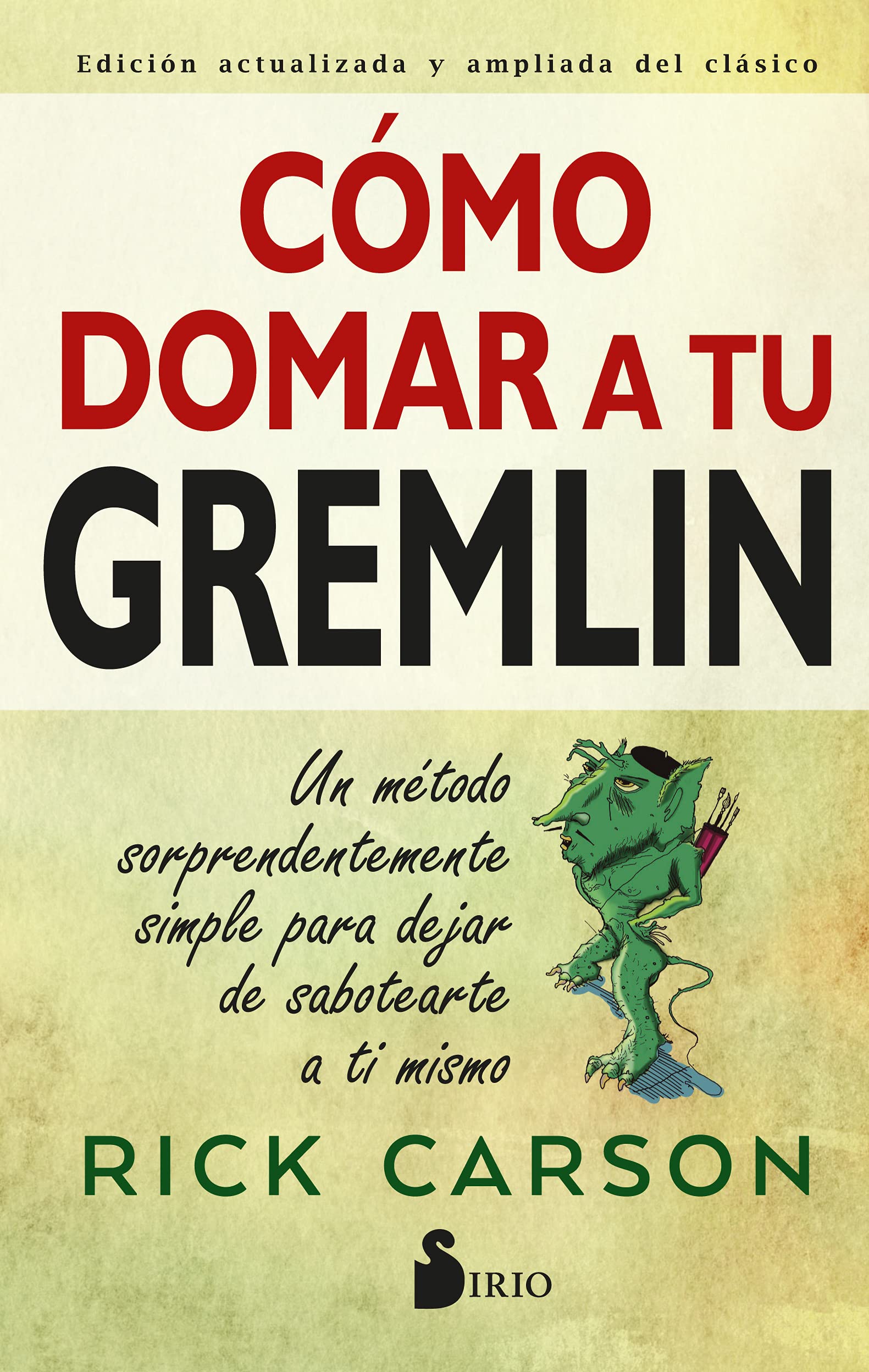 CÓMO DOMAR A TU GREMLIN (Spanish Edition) Paperback – June 7, 2021