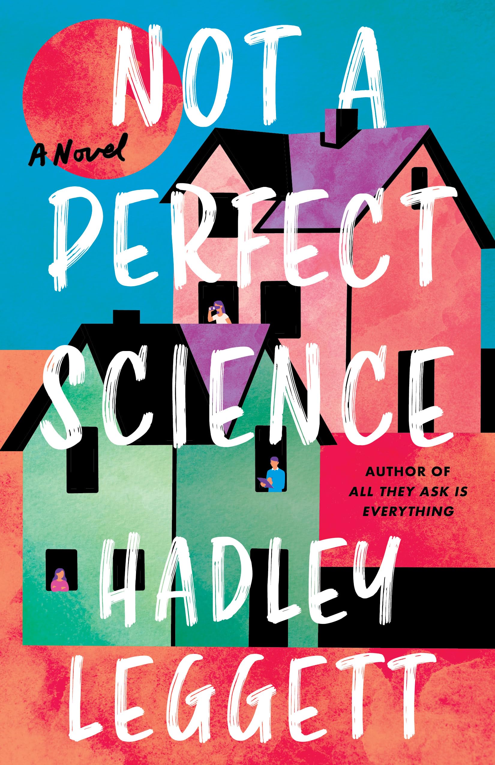 Not a Perfect Science: A Novel
