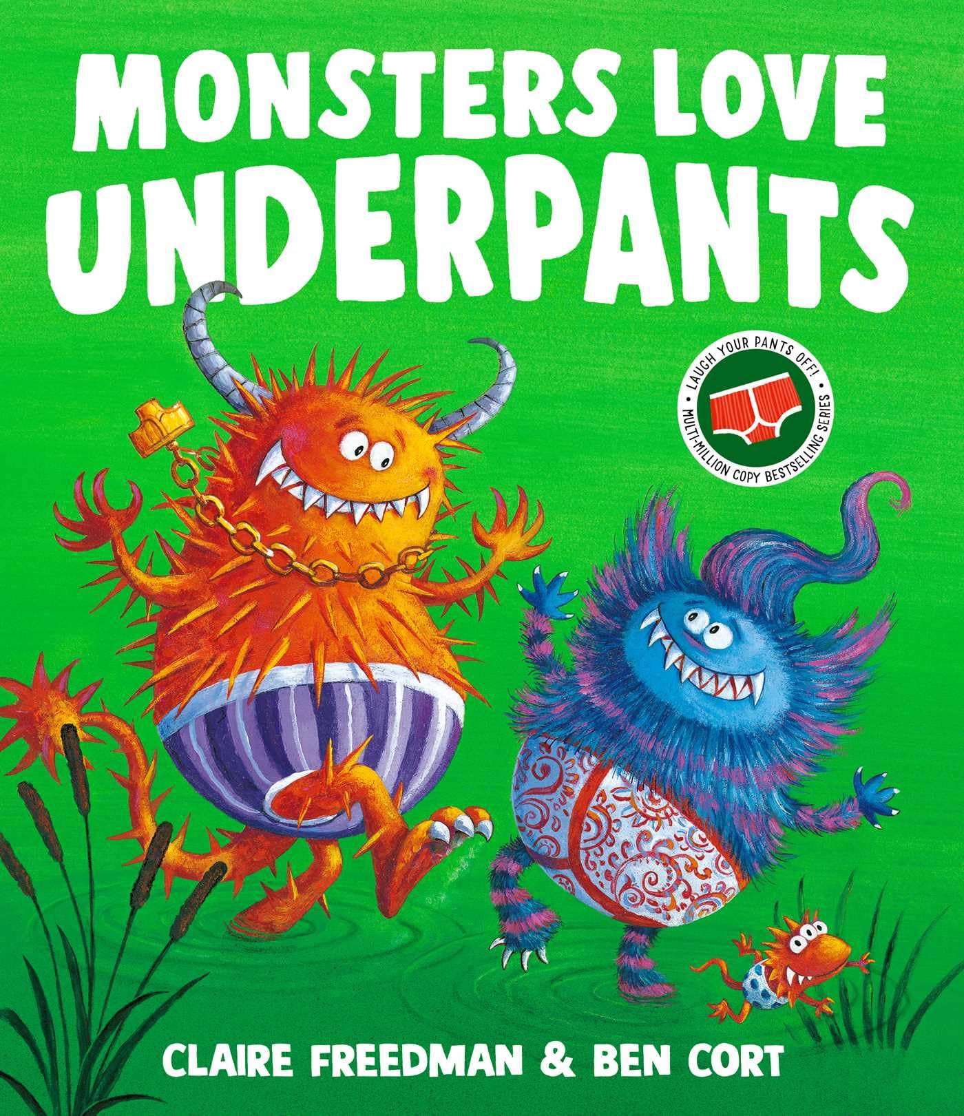 Monsters Love Underpants by Claire Freedman (Paperback Book)