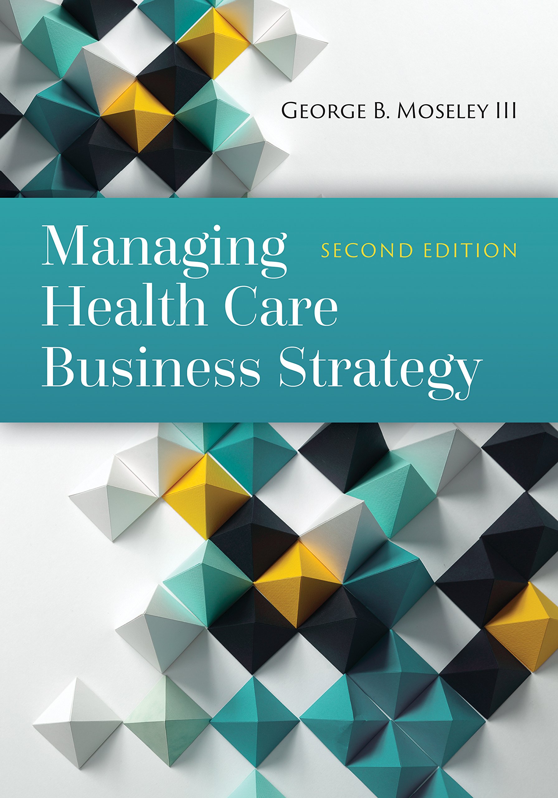 Managing Health Care Business Strategy (English Edition)