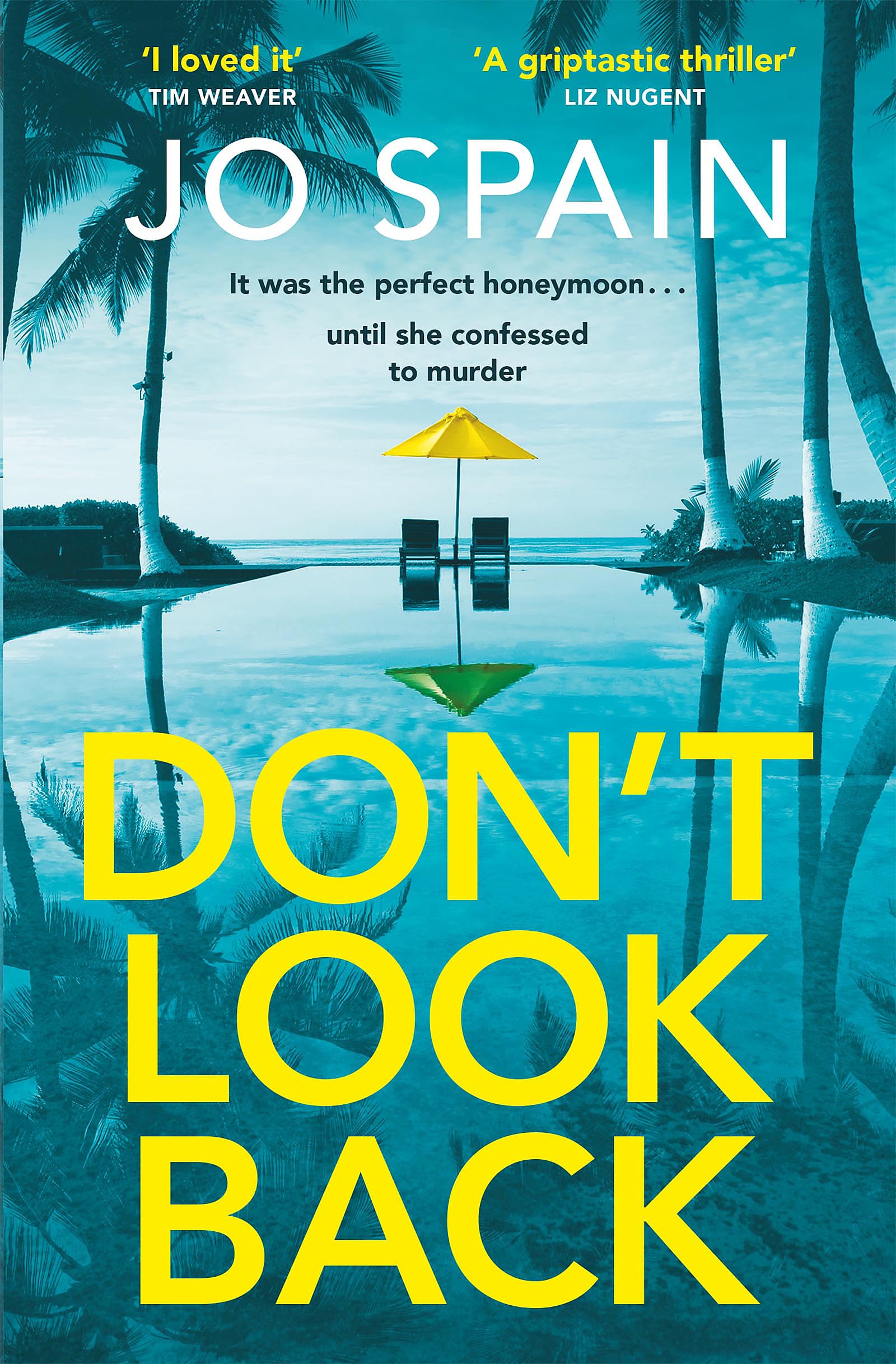 Don't Look Back: An addictive destination thriller from the author of The Trial
