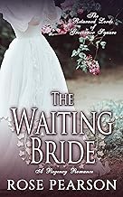 The Waiting Bride: A Regency Romance: The Returned Lords of Grosvenor Square (Book 1)