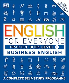 English for Everyone Business English Practice Book Level 1 A Complete Self-Study Programme