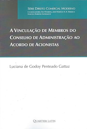 A Vinculação De Membros Do Conselho De Administração Ao Acordo De Acionistas