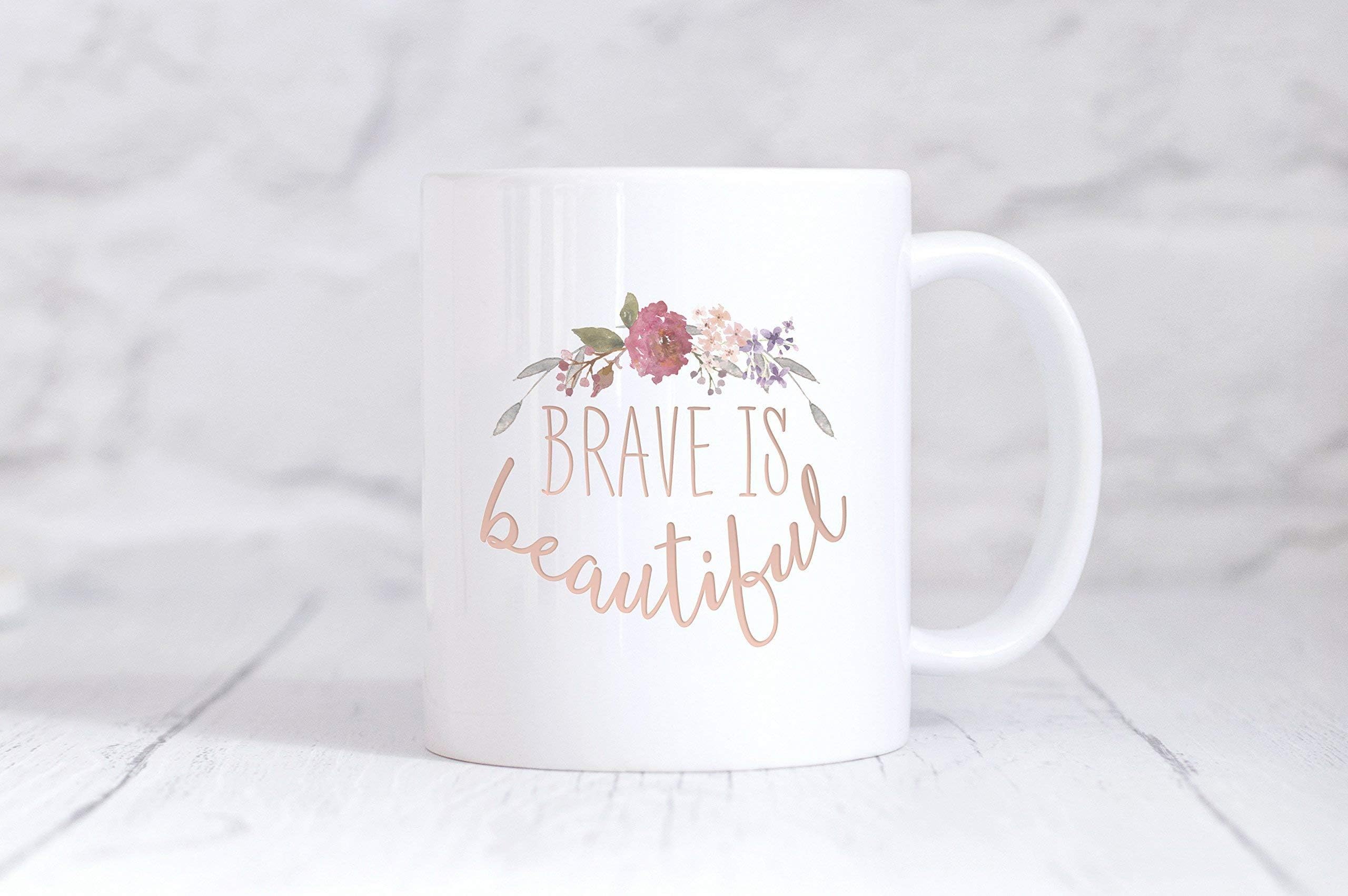 Brave is Beautiful Mug