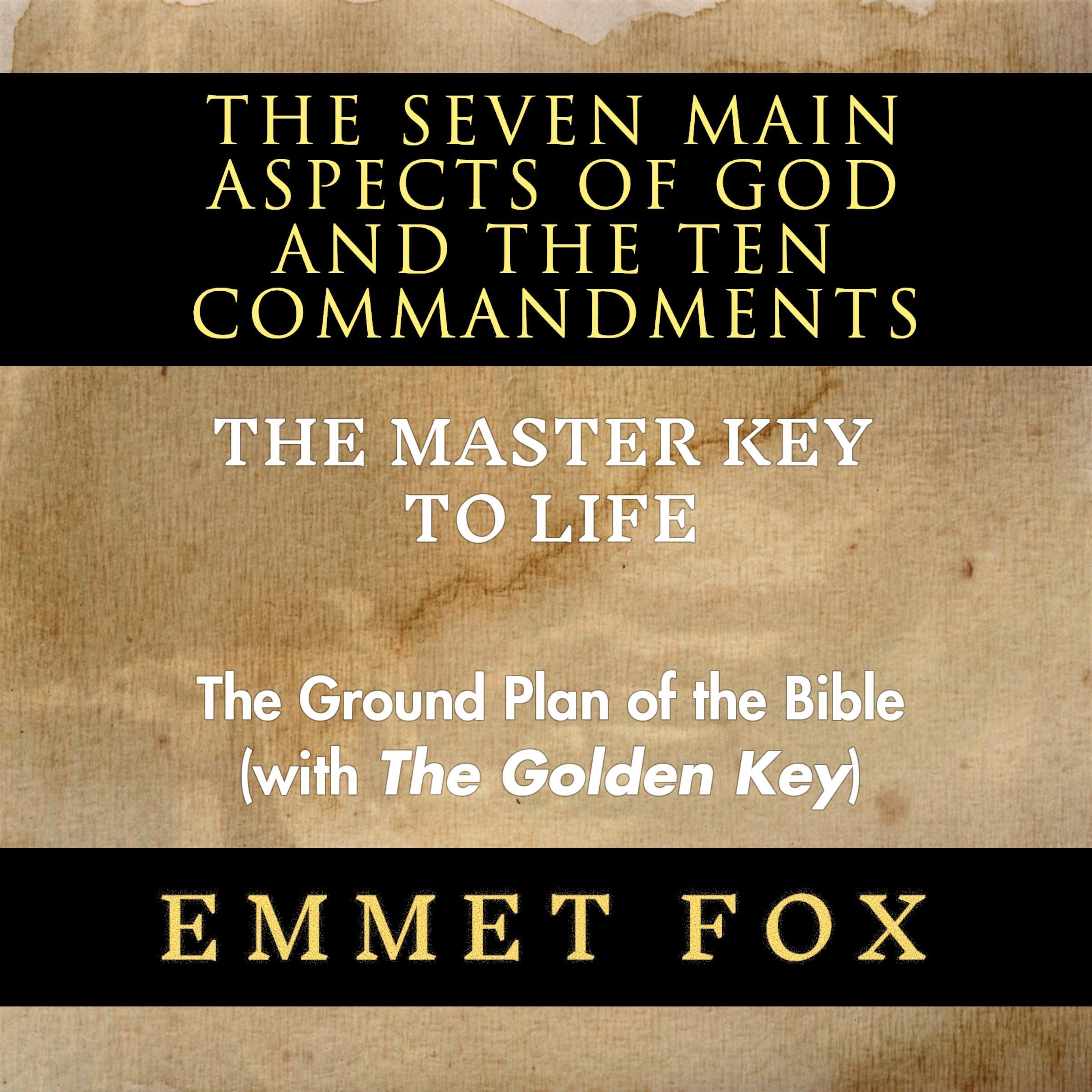 The Seven Main Aspects of God and The Ten Commandments The Master Key to Life