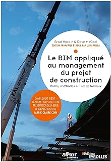 Le BIM appliqué au management du projet de construction: Outils, méthodes et flux de travaux