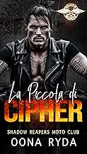 La Piccola di Cipher (Shadow Reapers Moto Club Vol. 4)