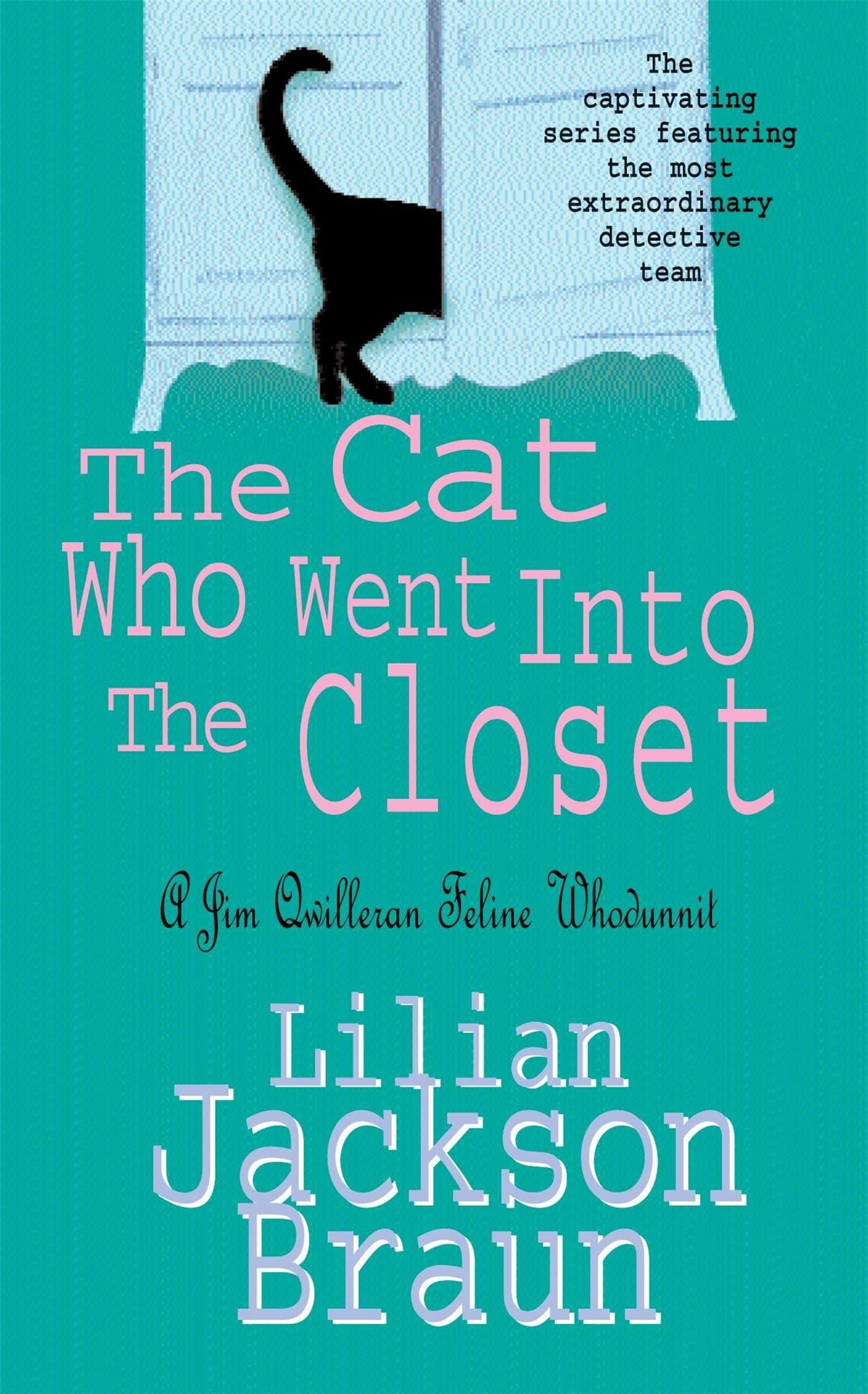 The Cat Who Went Into the Closet (The Cat Who… Mysteries, Book 15): A captivating feline mystery for cat lovers everywhere