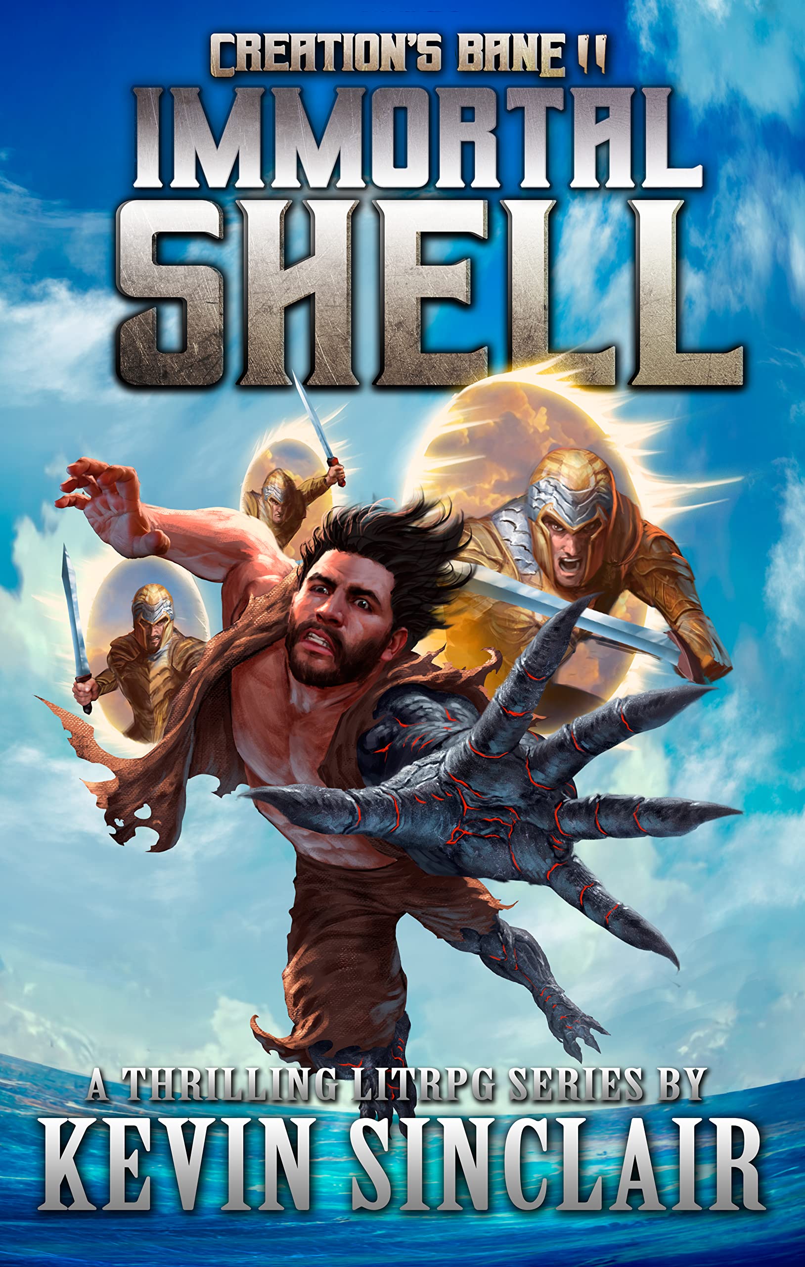 Immortal Shell: Creations Bane (Book 2): A LitRPG Portal Adventure (Creation's Bane)