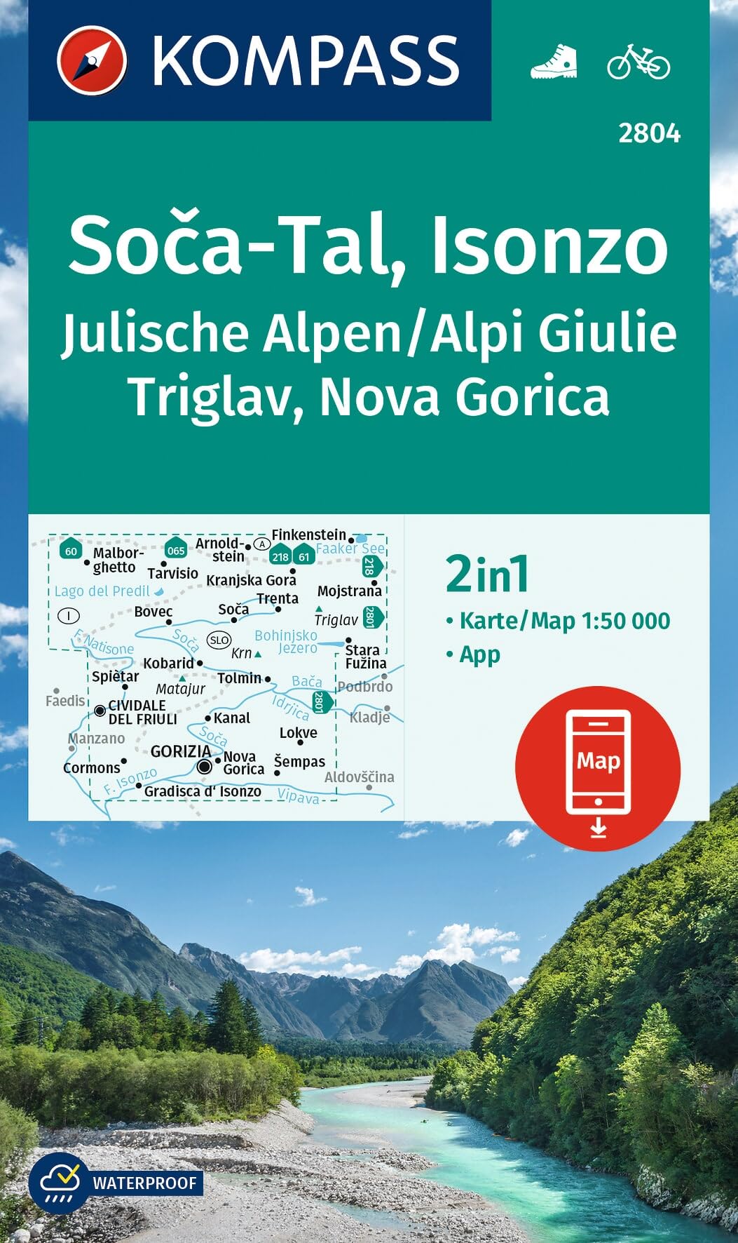 KOMPASS Wanderkarte 2804 Soca-Tal, Isonzo, Alpi Giulie / Julische Alpen, Triglav, Nova Gorica 1:50.000: inklusive Karte zur Offline-Verwendung in der KOMPASS-App, Fahrradfahren