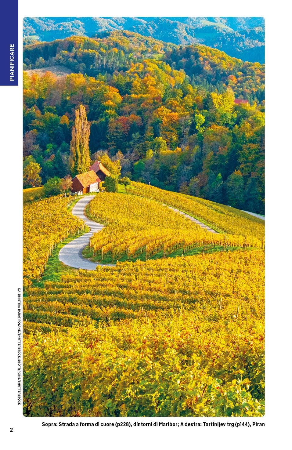 SLOVENIA. Le guide di viaggio più vendute al mondo. Itinerari esperienze e consigli degli autori: molto più di una guida turistica!. Lubiana (Ljubljana), Lago di Bled e Alpi Giulie, Valle del Krka.