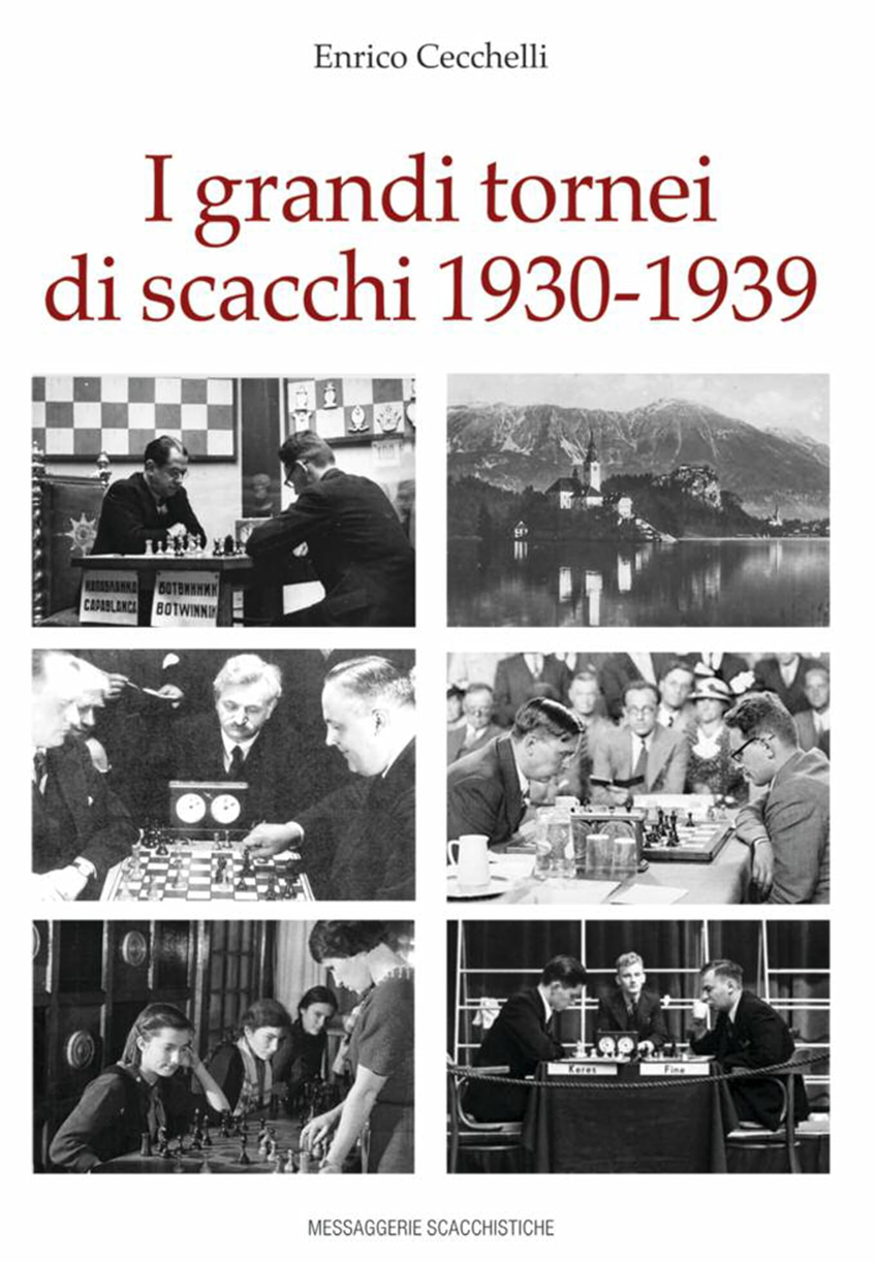 I Grandi Tornei Di Scacchi 1930-1939 - 4