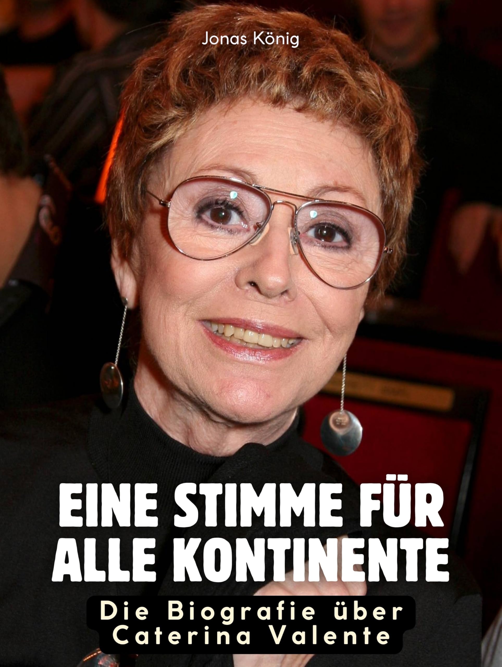Die Biografie über Caterina Valente: Eine Stimme für alle Kontinente. Hochwertige Hardcoverausgabe