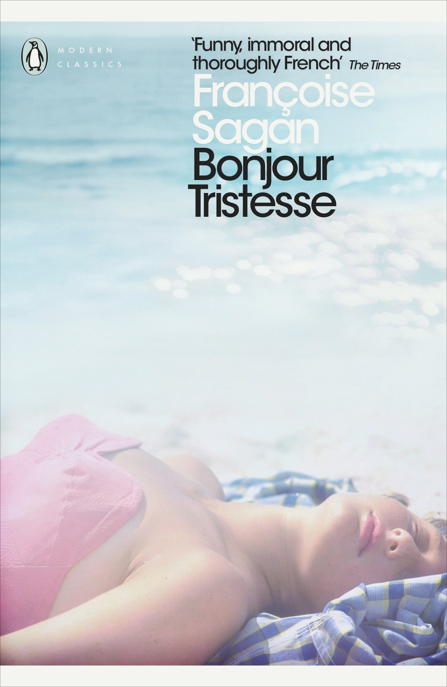 FranCoise Sagan Bonjour Tristesse (Penguin Modern Classics) /anglais