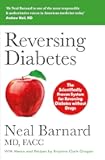 Reversing Diabetes: The Scientifically Proven System for Reversing Diabetes without Drugs