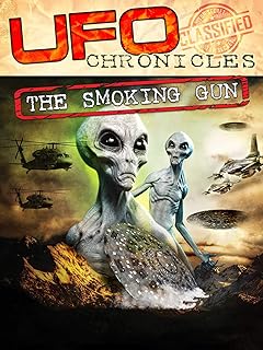 UFO Chronicles: The Smoking Gun