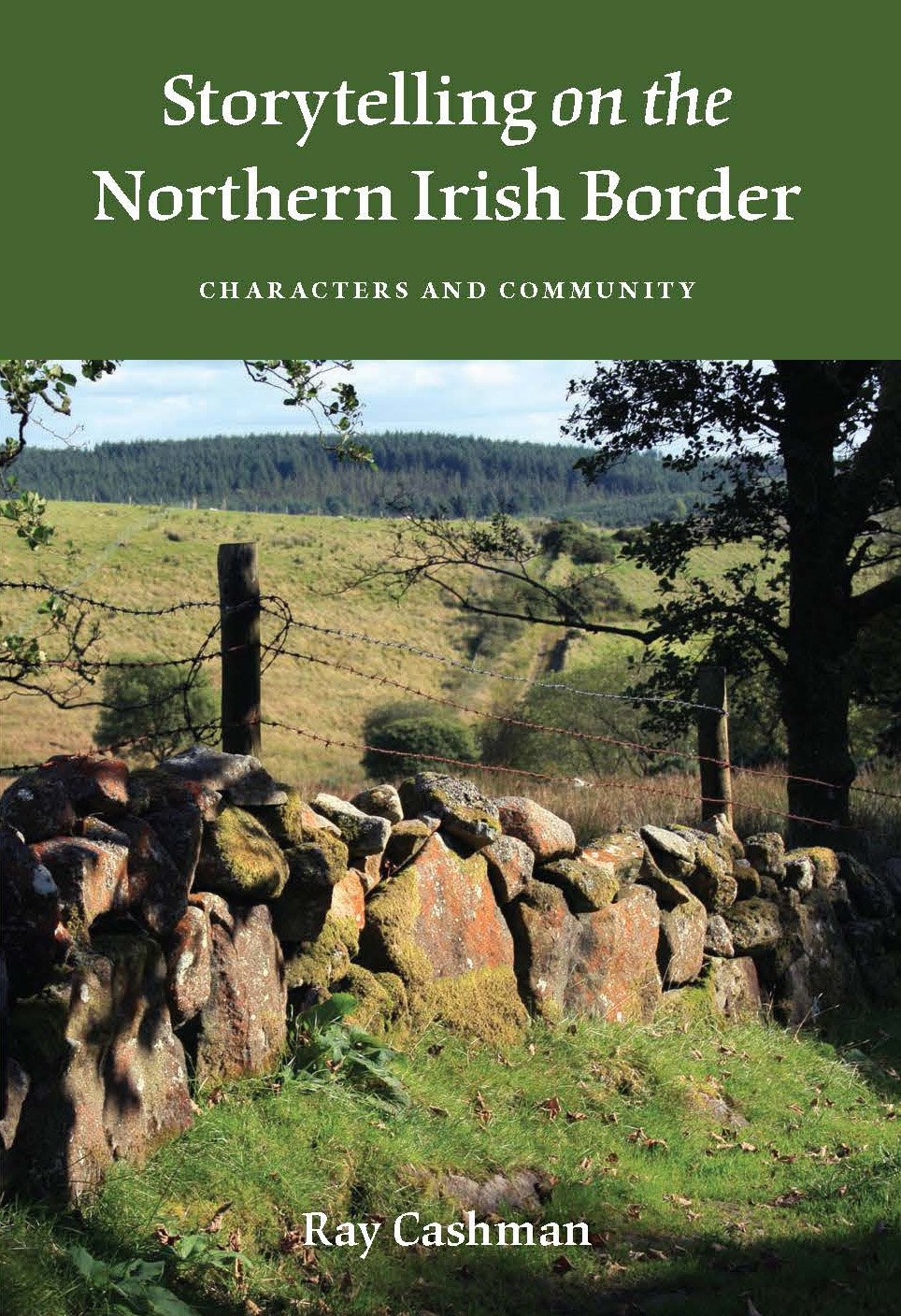 Storytelling on the Northern Irish Border Characters by Ray Cashman PAPERBACK