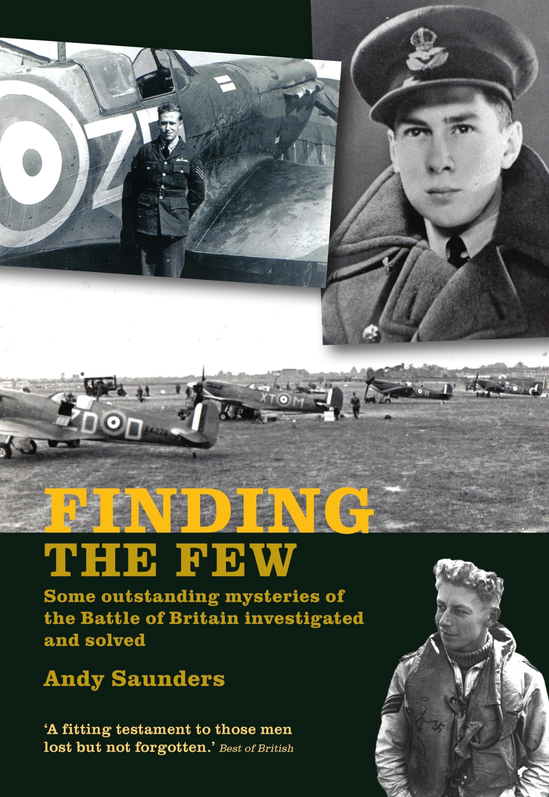 Finding the Few: Some outstanding mysteries of the Battle of Britain investigate