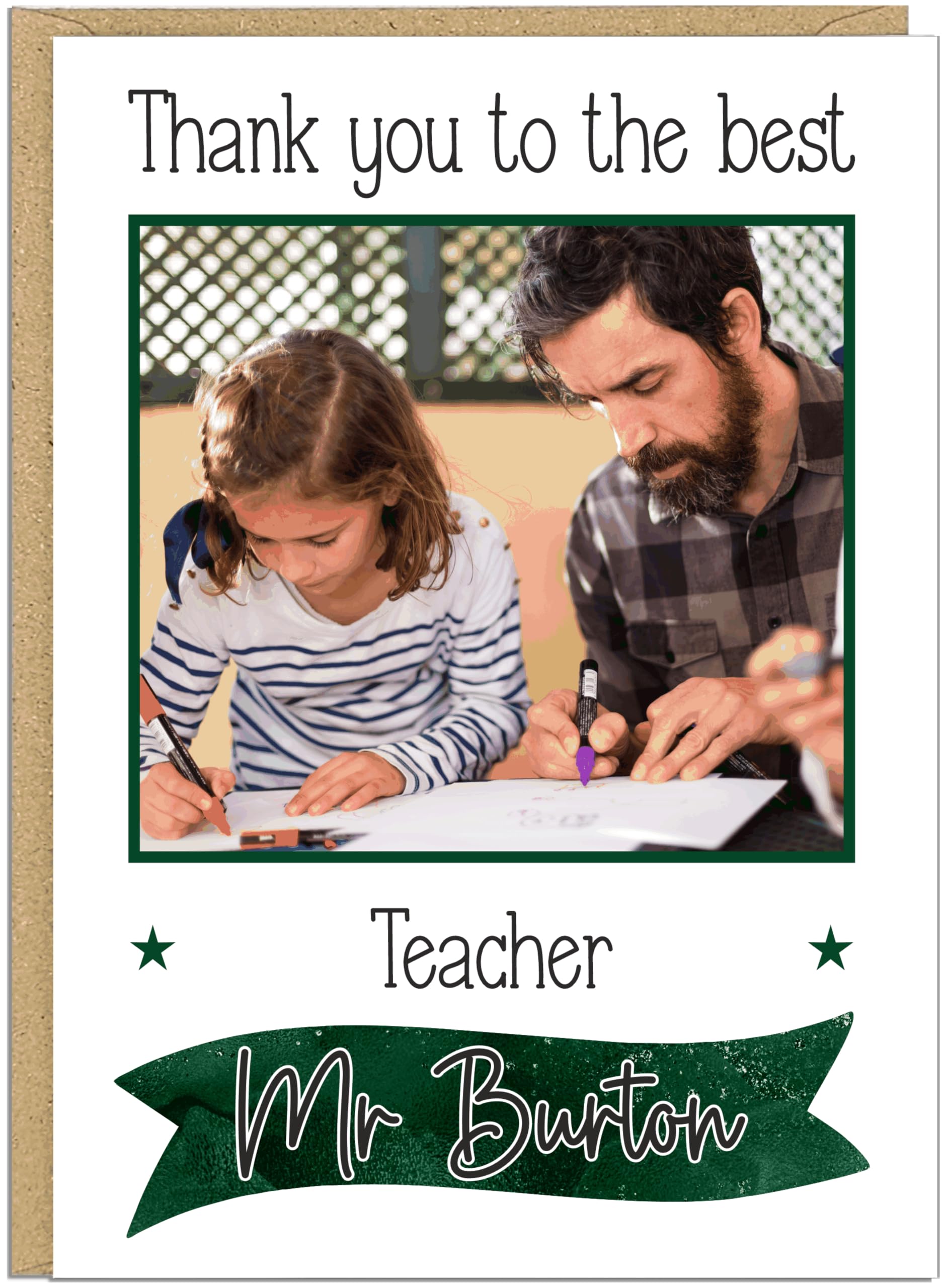Personalised Photo Thank You To The Best Teacher Card - Own Text & Name Banner 7 Colour Borders - End Of Nursery Primary School Thankyou Appreciation Greetings Cards
