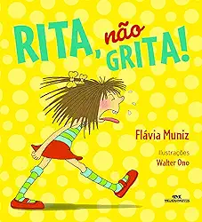 Rita, não grita!