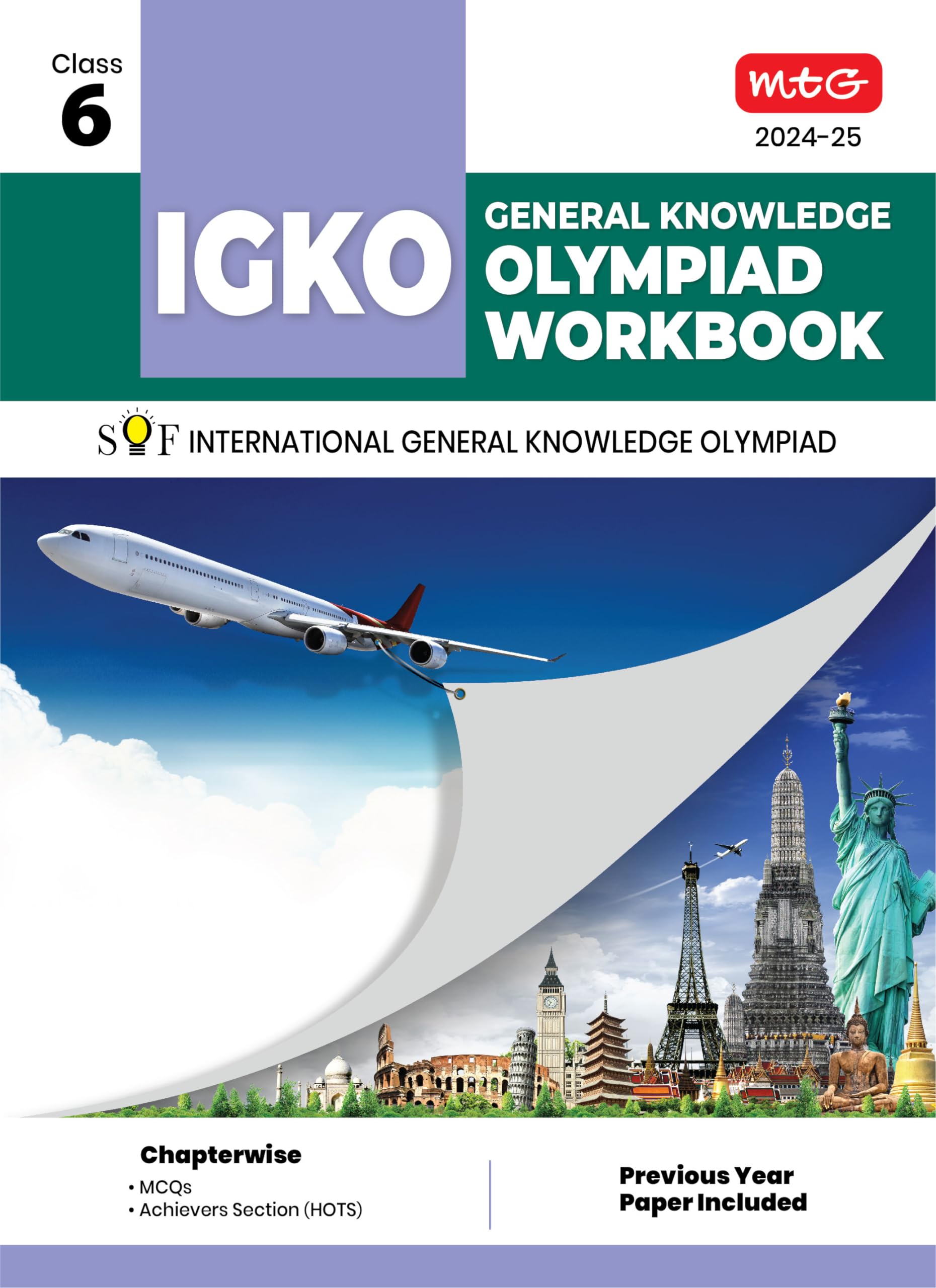 MTG International General Knowledge Olympiad (IGKO) Workbook for Class 6 - MCQs & Achievers Section - SOF IGKO Olympiad Preparation Books For 2024-2025 Exam [Paperback] RAGHAV SINGH